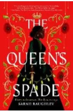 The Queen's Spade - Sarah Raughley