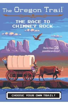 The Race to Chimney Rock, Volume 1 - Jesse Wiley