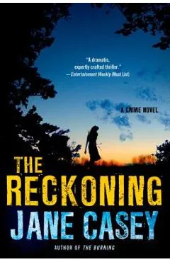 The Reckoning: A Maeve Kerrigan Crime Novel - Jane Casey