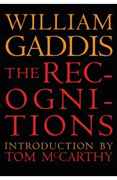 The Recognitions - William Gaddis