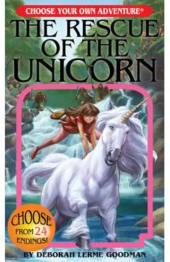 The Rescue of the Unicorn - Deborah Lerme Goodman