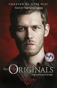The Rise (Originals)/Julie Plec