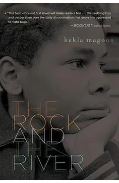 The Rock and the River - Kekla Magoon