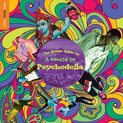 The Rough Guide To A World Of Psychedelia |