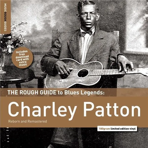The Rough Guide To Blues Legends: Charley Patton  | Charley Patton