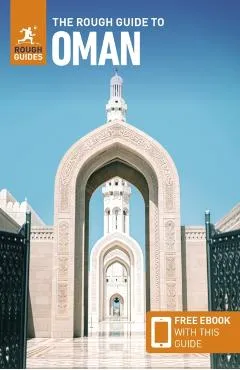 The Rough Guide to Oman: Travel Guide with eBook - Rough Guides