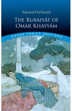 The Rub�iy�t of Omar Khayy�m: First and Fifth Editions - Edward Fitzgerald