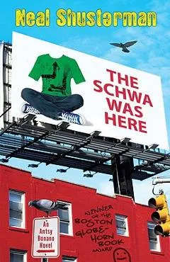 The Schwa Was Here - Neal Shusterman