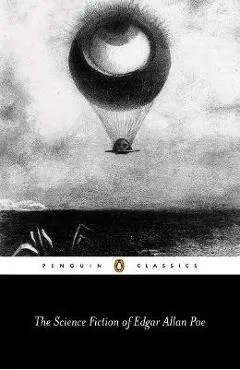 The Science Fiction of Edgar Allan Poe - Edgar Allan Poe