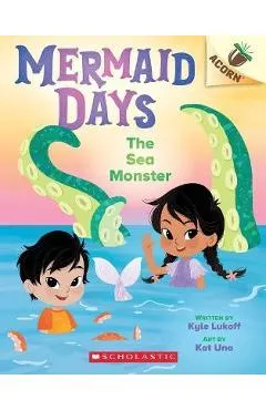 The Sea Monster: An Acorn Book (Mermaid Days #2) - Kyle Lukoff