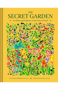 The Secret Garden: An Illustrated Edition of the Classic Novel - Frances Hodgson Burnett