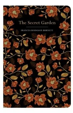 The Secret Garden - Frances Hodgson Burnett