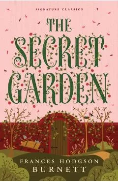The Secret Garden - Frances Hodgson Burnett