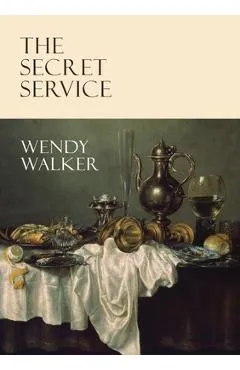 The Secret Service - Wendy Walker