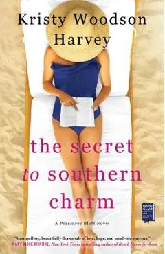 The Secret to Southern Charm, Volume 2 - Kristy Woodson Harvey