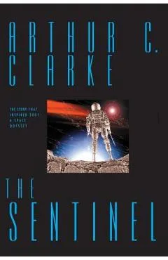 The Sentinel - Arthur Clarke