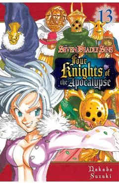 The Seven Deadly Sins: Four Knights of the Apocalypse 13 - Nakaba Suzuki