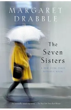 The Seven Sisters - Margaret Drabble