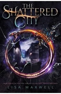 The Shattered City - Lisa Maxwell