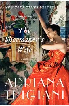 The Shoemaker's Wife - Adriana Trigiani