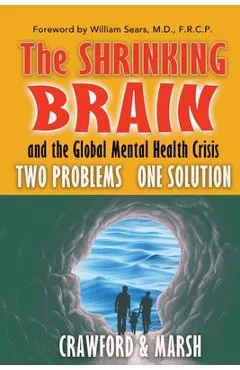 The Shrinking Brain - Michael A. Crawford