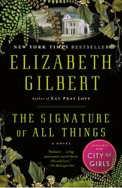 The Signature of All Things - Elizabeth Gilbert