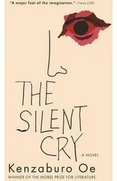 The Silent Cry - Kenzaburo Oe