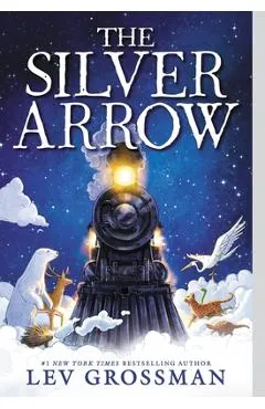 The Silver Arrow - Lev Grossman