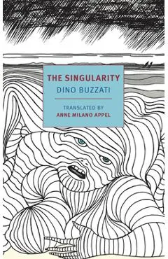 The Singularity - Dino Buzzati