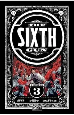The Sixth Gun Omnibus Vol. 3 - Cullen Bunn