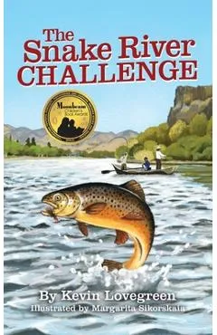 The Snake River Challenge - Kevin Lovegreen