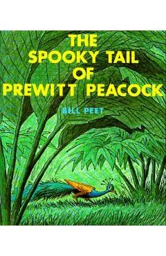 The Spooky Tail of Prewitt Peacock - Bill Peet
