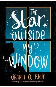 The Star Outside My Window - Onjali Q. Ra�f