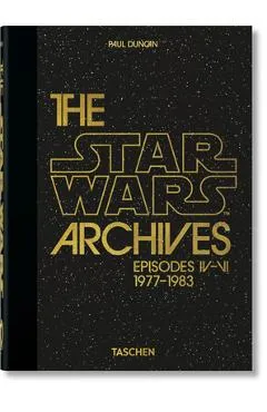 The Star Wars Archives. 1977-1983. 40th Ed. - Paul Duncan