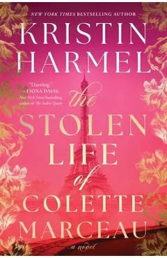The Stolen Life of Colette Marceau - Kristin Harmel