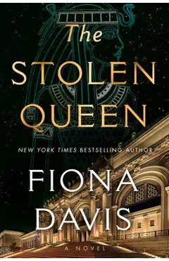 The Stolen Queen - Fiona Davis
