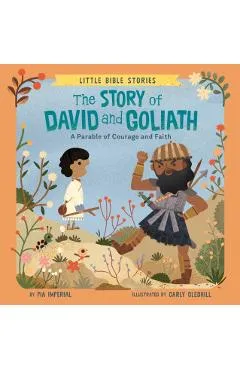 The Story of David and Goliath: A Parable of Courage and Faith - Pia Imperial