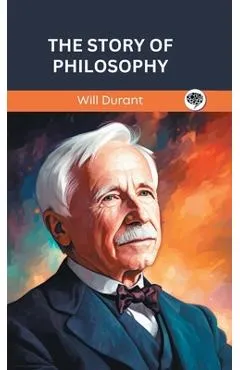 The Story of Philosophy (Grapevine edition) - Will Durant