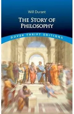 The Story of Philosophy - Will Durant