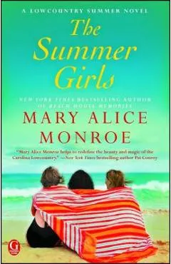 The Summer Girls - Mary Alice Monroe