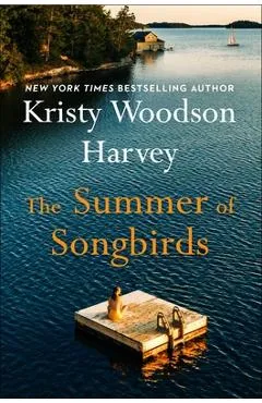 The Summer of Songbirds - Kristy Woodson Harvey