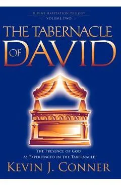 The Tabernacle of David - Kevin J. Conner
