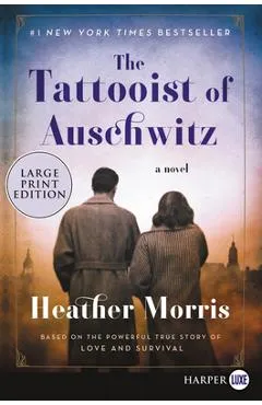 The Tattooist of Auschwitz - Heather Morris