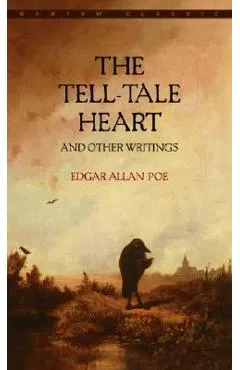 The Tell-Tale Heart and Other Writings - Edgar Allan Poe