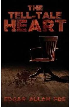 The Tell-Tale Heart: The Best of Edgar Allan Poe - Edgar Allan Poe