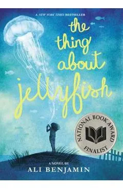 The Thing about Jellyfish - Ali Benjamin