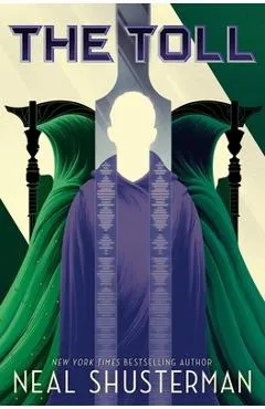 The Toll, 3 - Neal Shusterman