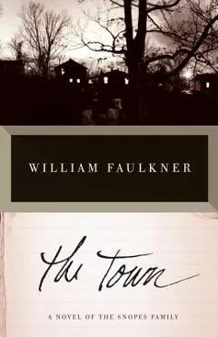 The Town - William Faulkner