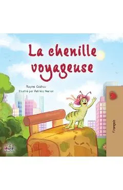The Traveling Caterpillar (French Children's Book) - Rayne Coshav