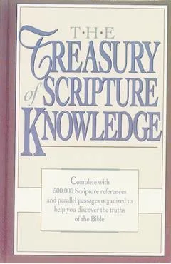The Treasury of Scripture Knowledge - R. A. Torrey